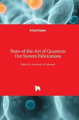 bokomslag State-of-the-Art of Quantum Dot System Fabrications