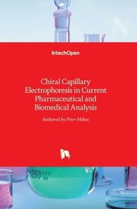 bokomslag Chiral Capillary Electrophoresis in Current Pharmaceutical and Biomedical Analysis