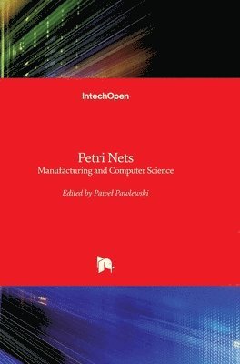 bokomslag Petri Nets: Manufacturing and Computer Science