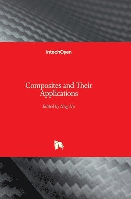 bokomslag Composites And Their Applications