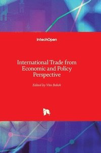 bokomslag International Trade From Economic And Policy Perspective