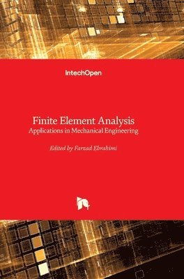 bokomslag Finite Element Analysis: Applications in Mechanical Engineering