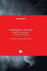 bokomslag Atmospheric Aerosols: Regional Characteristics - Chemistry and Physics