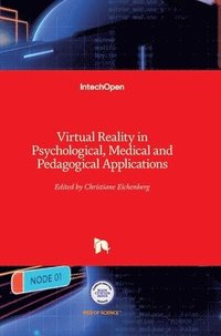 bokomslag Virtual Reality In Psychological, Medical And Pedagogical Applications