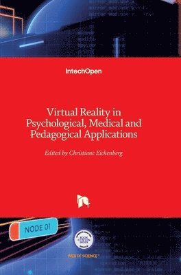 bokomslag Virtual Reality in Psychological, Medical and Pedagogical Applications
