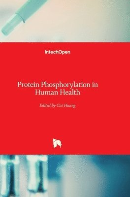 bokomslag Protein Phosphorylation in Human Health