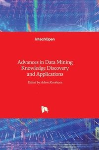 bokomslag Advances In Data Mining Knowledge Discovery And Applications