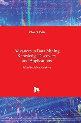 Advances In Data Mining Knowledge Discovery And Applications 1