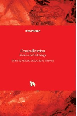 bokomslag Crystallization: Science and Technology