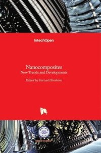 bokomslag Nanocomposites: New Trends and Developments