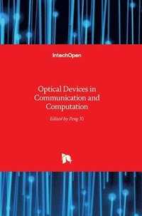 bokomslag Optical Devices In Communication And Computation
