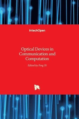 bokomslag Optical Devices in Communication and Computation