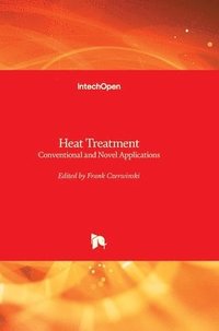 bokomslag Heat Treatment: Conventional and Novel Applications