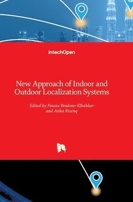 bokomslag New Approach of Indoor and Outdoor Localization Systems