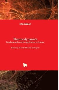 bokomslag Thermodynamics: Fundamentals and Its Application in Science