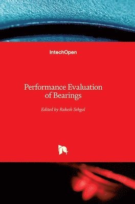 Rakesh Sehgal - Performance Evaluation of Bearings, Inbunden