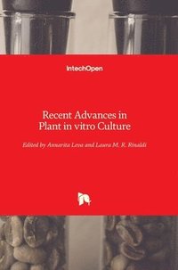 bokomslag Recent Advances In Plant In Vitro Culture