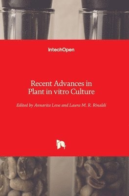 Recent Advances In Plant In Vitro Culture 1