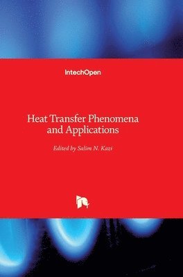 bokomslag Heat Transfer Phenomena And Applications