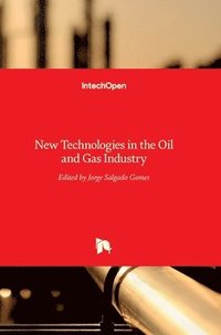 bokomslag New Technologies In The Oil And Gas Industry