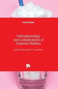 bokomslag Pathophysiology And Complications Of Diabetes Mellitus