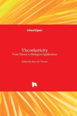 bokomslag Viscoelasticity: From Theory to Biological Applications