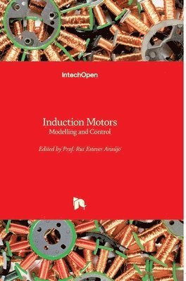 bokomslag Induction Motors: Modelling and Control