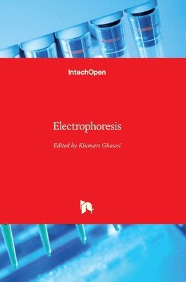 Kiumars Ghowsi - Electrophoresis, Inbunden