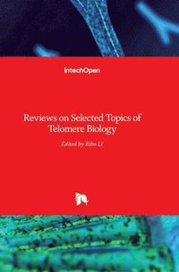 bokomslag Reviews On Selected Topics Of Telomere Biology