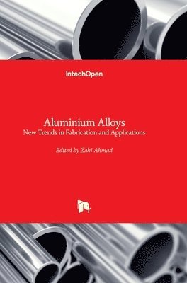 bokomslag Aluminium Alloys: New Trends in Fabrication and Applications