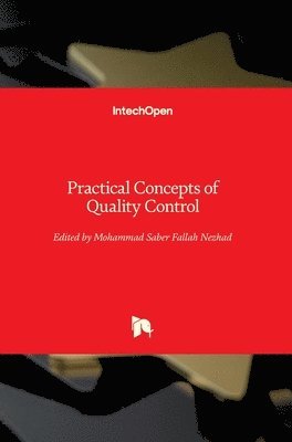 Mohammad Saber Fallah Nezhad - Practical Concepts of Quality Control, Inbunden