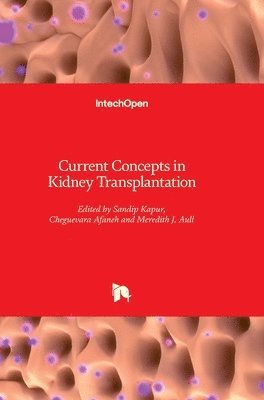 Current Concepts In Kidney Transplantation 1