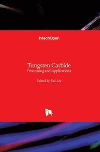 bokomslag Tungsten Carbide: Processing and Applications
