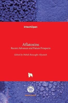 Mehdi Razzaghi-Abyaneh - Aflatoxins, Inbunden