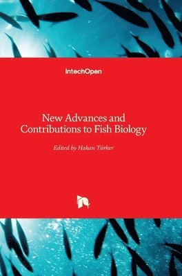 bokomslag New Advances and Contributions to Fish Biology