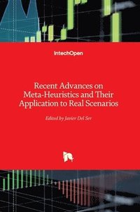 bokomslag Recent Advances on Meta-Heuristics and Their Application to Real Scenarios