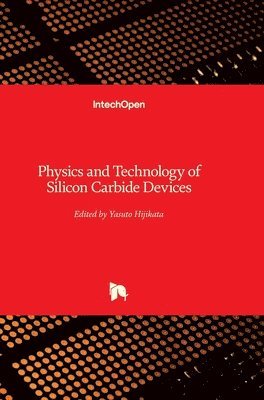 bokomslag Physics and Technology of Silicon Carbide Devices
