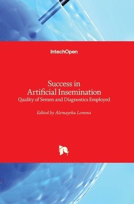 bokomslag Success in Artificial Insemination: Quality of Semen and Diagnostics Employed
