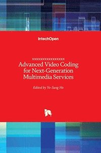 bokomslag Advanced Video Coding For Next-Generation Multimedia Services