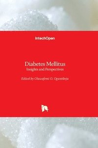 bokomslag Diabetes Mellitus: Insights and Perspectives
