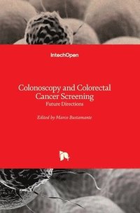 bokomslag Colonoscopy And Colorectal Cancer Screening