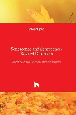 Senescence And Senescence-Related Disorders 1