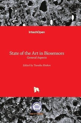 Toonika Rinken - State of the Art in Biosensors, Inbunden