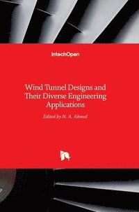 bokomslag Wind Tunnel Designs And Their Diverse Engineering Applications