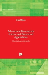 bokomslag Advances In Biomaterials Science And Biomedical Applications