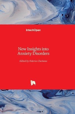 bokomslag New Insights into Anxiety Disorders