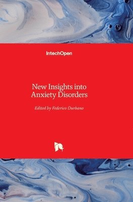 bokomslag New Insights Into Anxiety Disorders