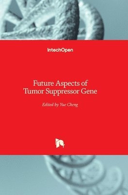 Future Aspects Of Tumor Suppressor Gene 1