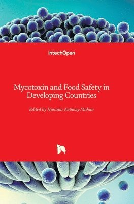 bokomslag Mycotoxin And Food Safety In Developing Countries