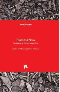 bokomslag Biomass Now: Sustainable Growth and Use